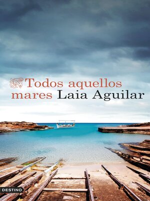cover image of Todos aquellos mares